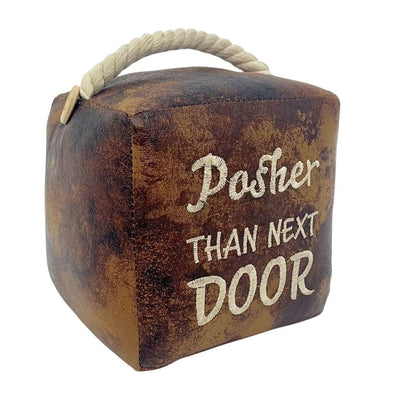 Posher Than Next Door Doorstop, 16cm Novelty Slogan Door Stop with Rope Handle - Doorstop